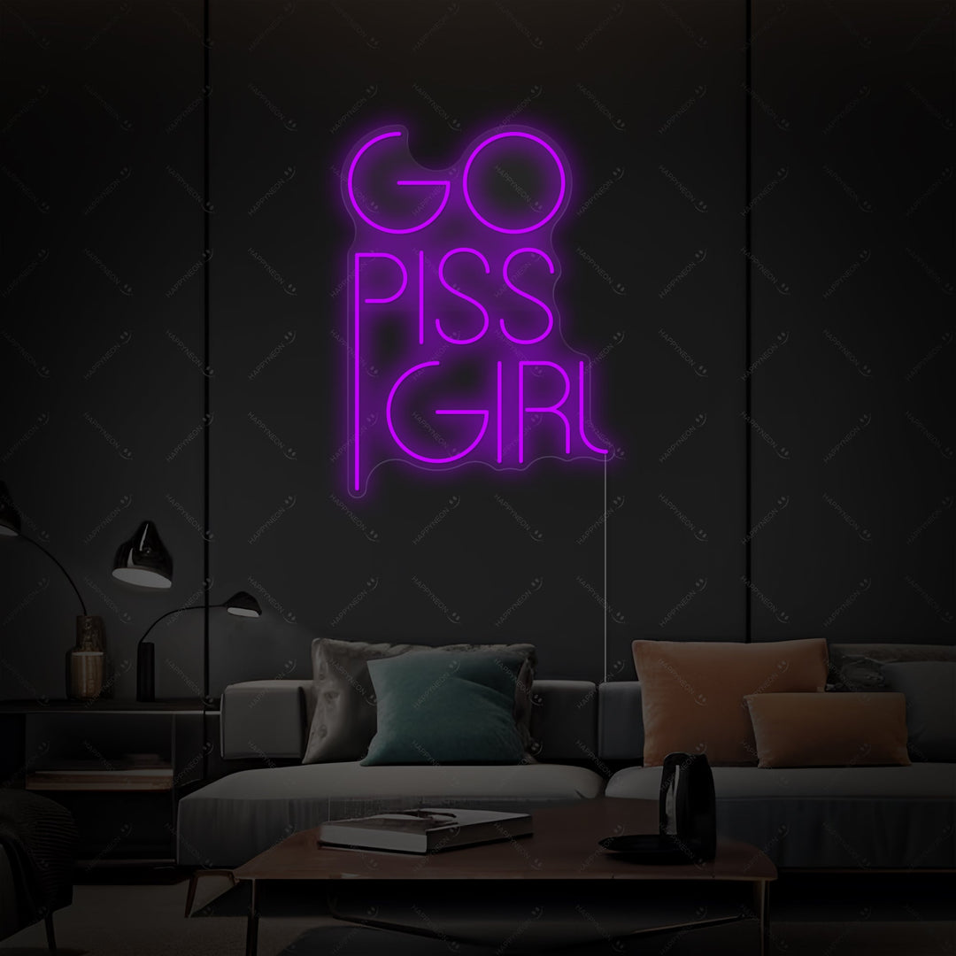 "Go Piss Girl" Neonschild