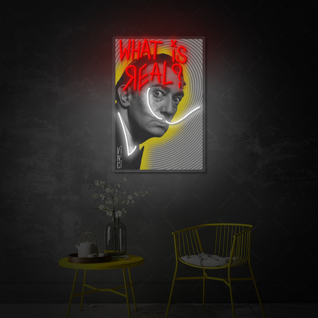 "What Is Real?" Neonschild