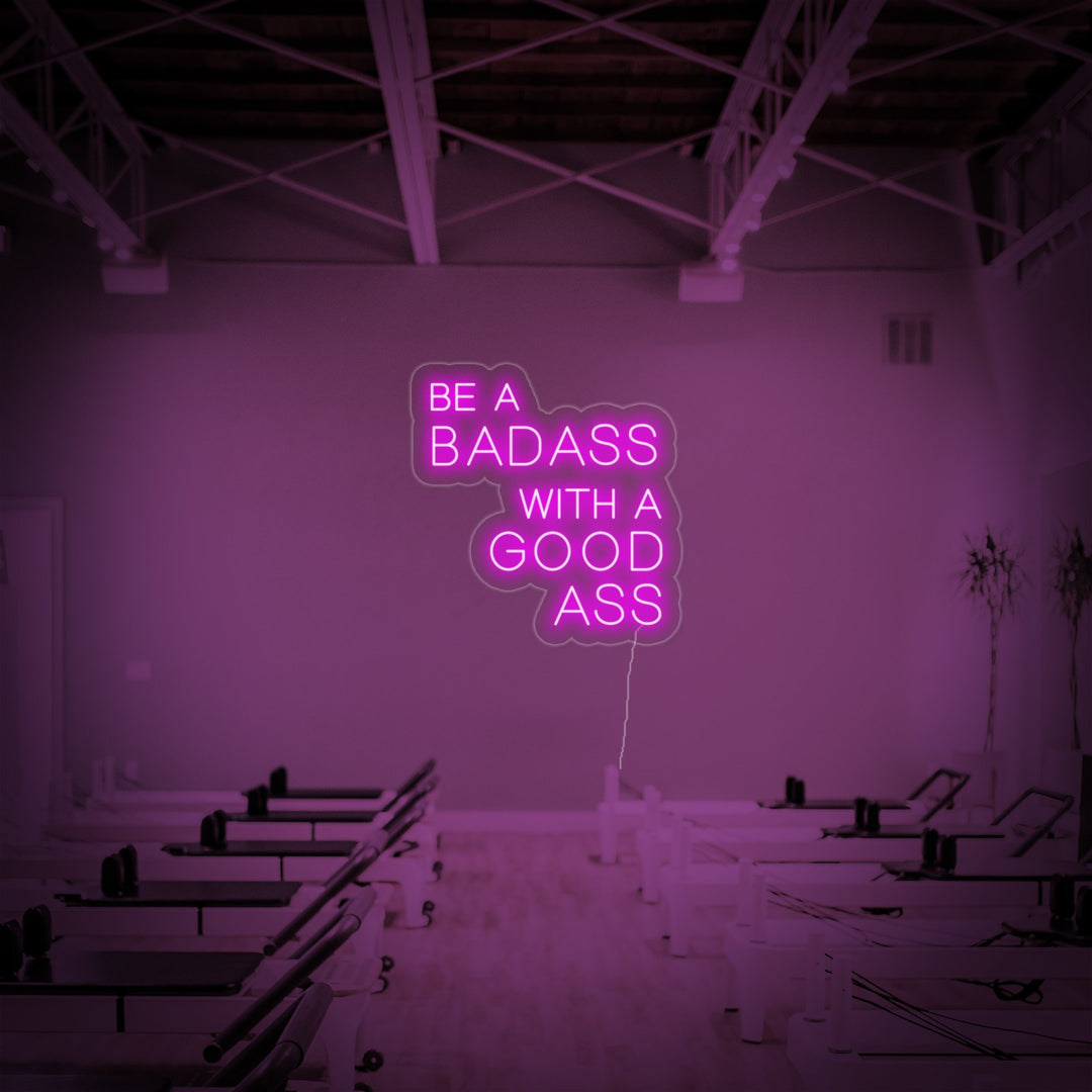 "Be A Bad Ass With A Good Ass, Fitnessstudio Dekoration, Fitnessstudio Zitate, Fitness Zitate, Workout Zitate" Neonschrift