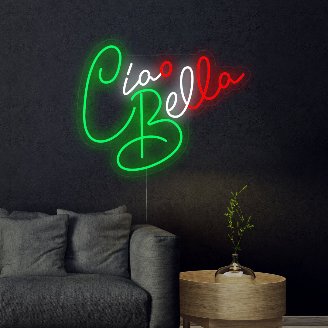 "Ciao Bella, Hello Beautiful" Neonschrift