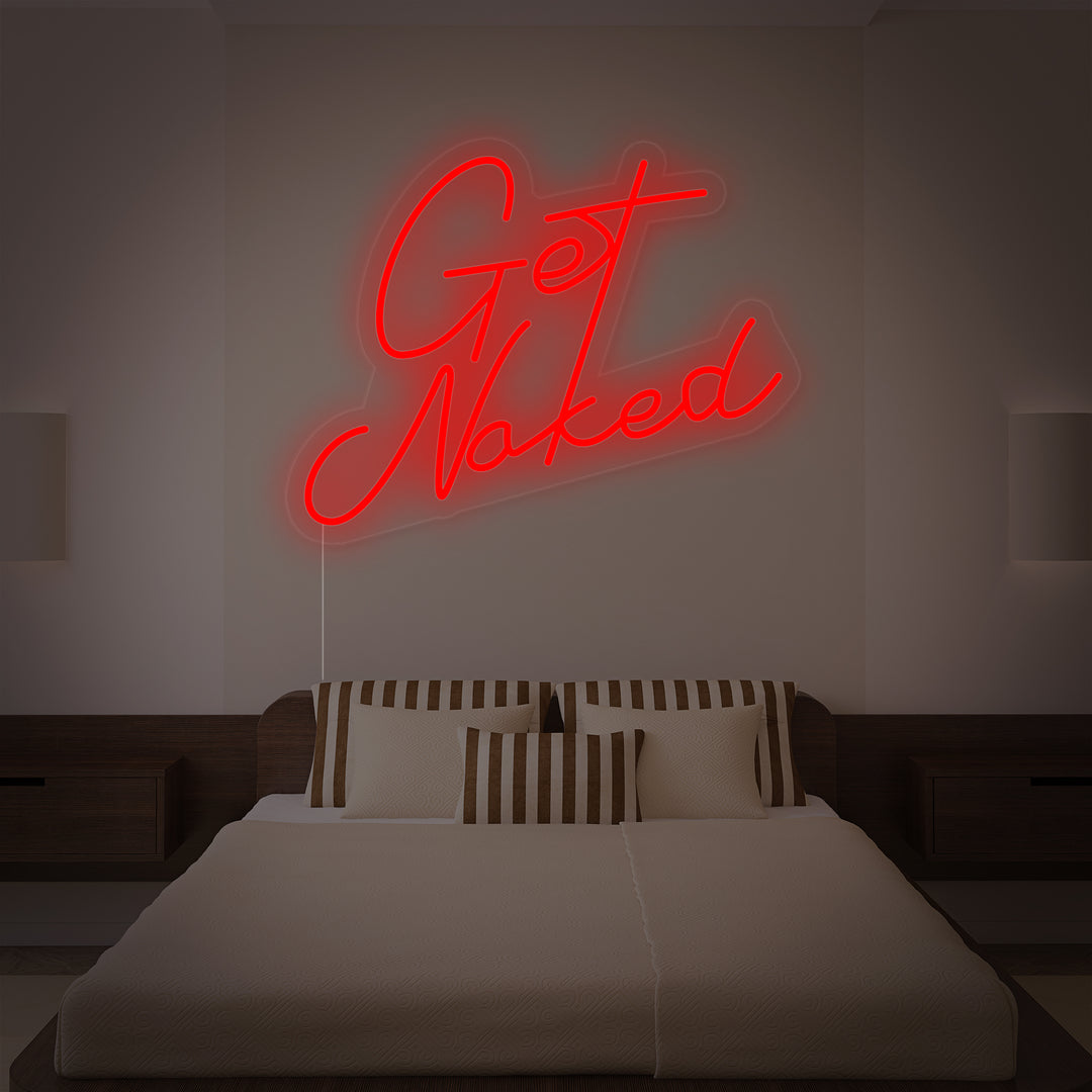 "Get Naked" Neonschrift