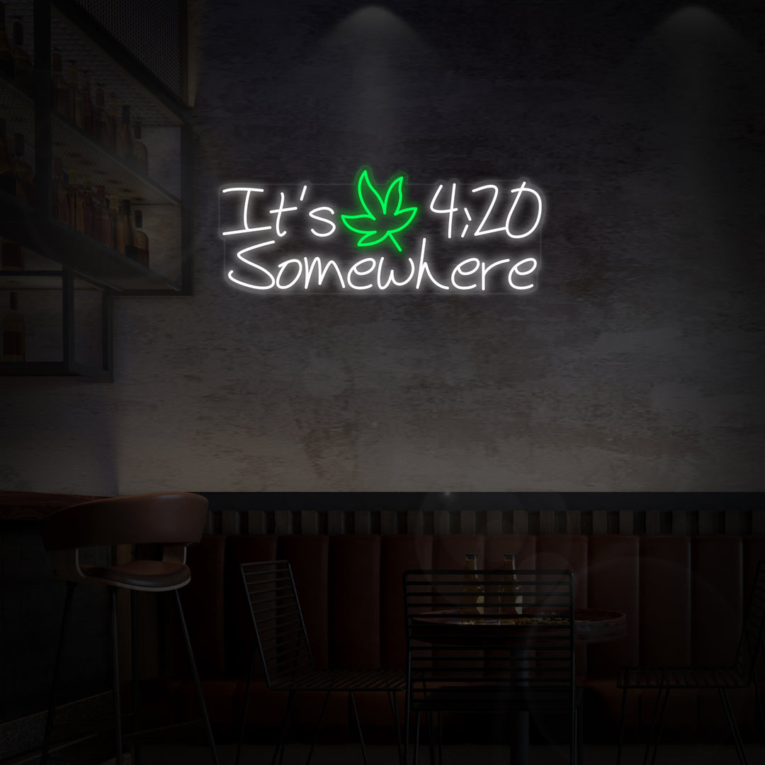"Its 420 Somewhere Marijuana" Neonschrift, Marijuana Leuchtreklame, Marijuana Leuchtschild