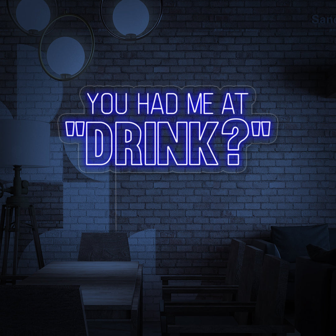 "You Had Me At Drink? Bierbar" Neonschrift