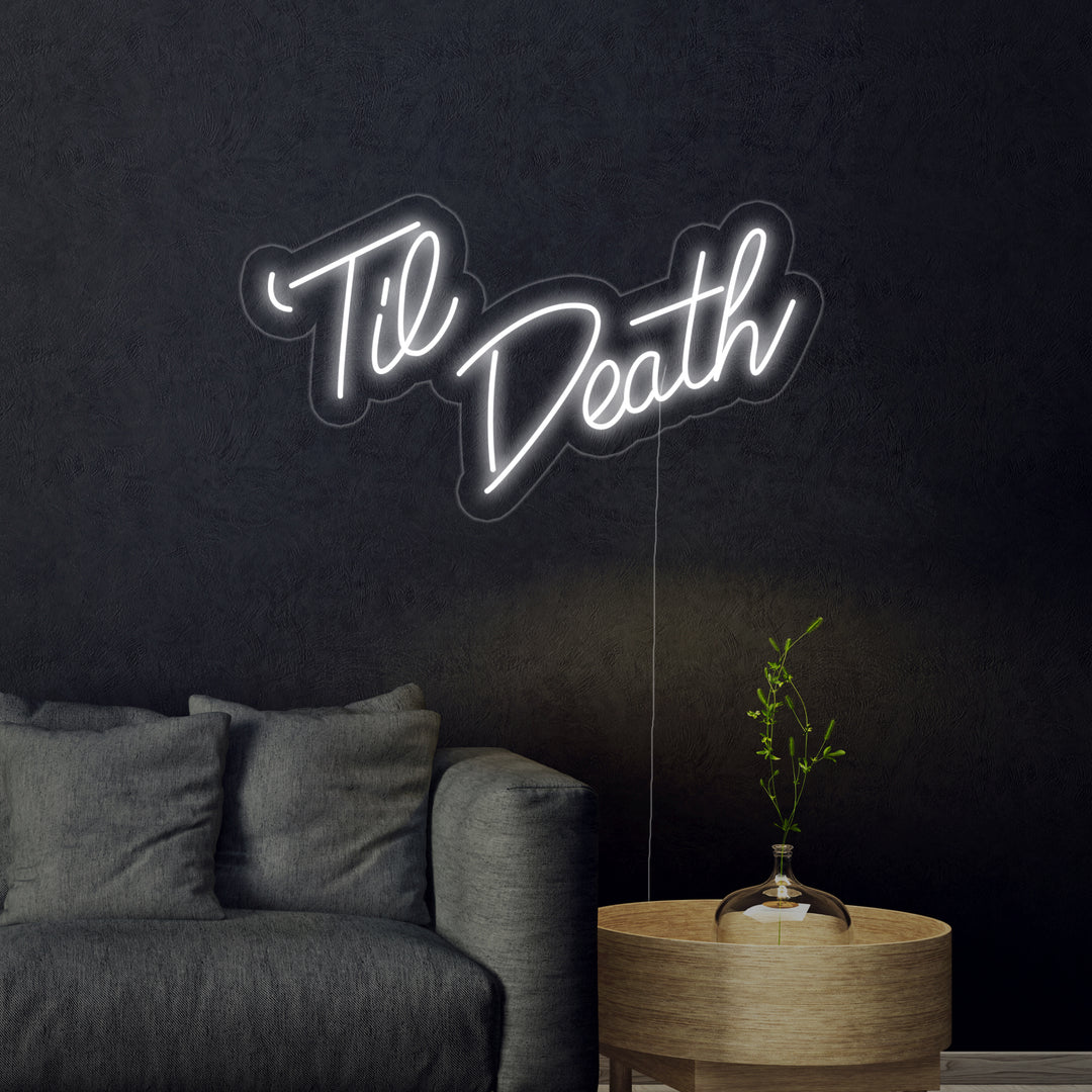 "Til Death" Neonschrift