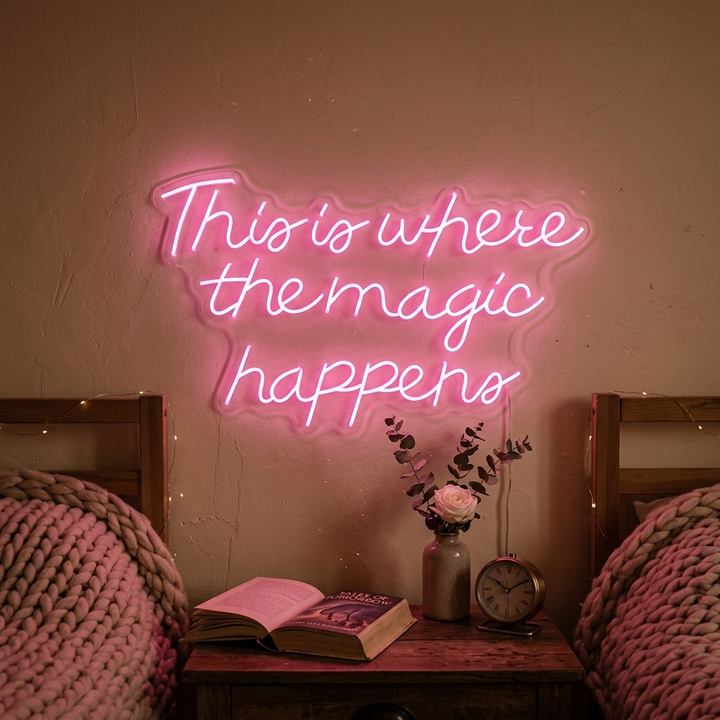 "This is Where The Magic Happens" Neonschrift