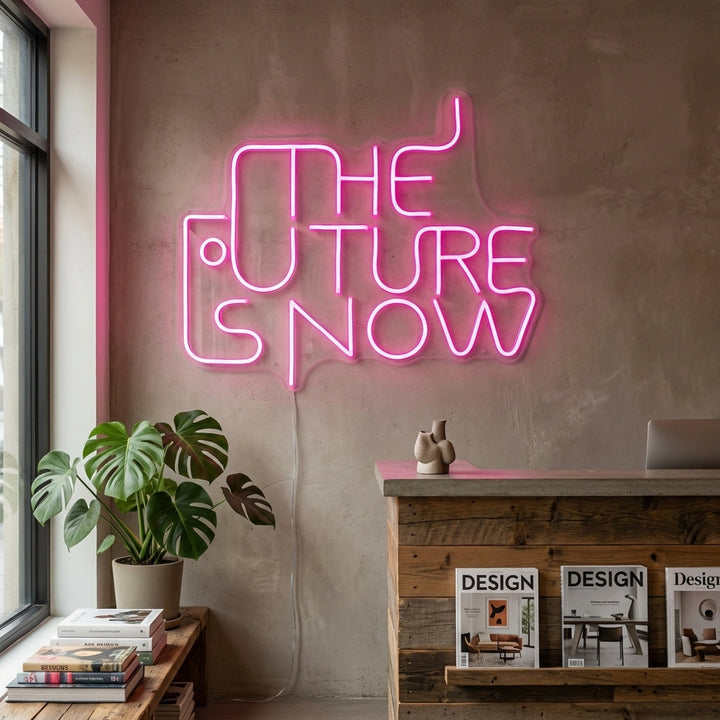 "The Future is Now" Neonschrift