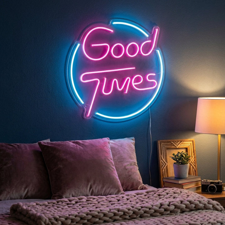 "Good Times" Neonschrift