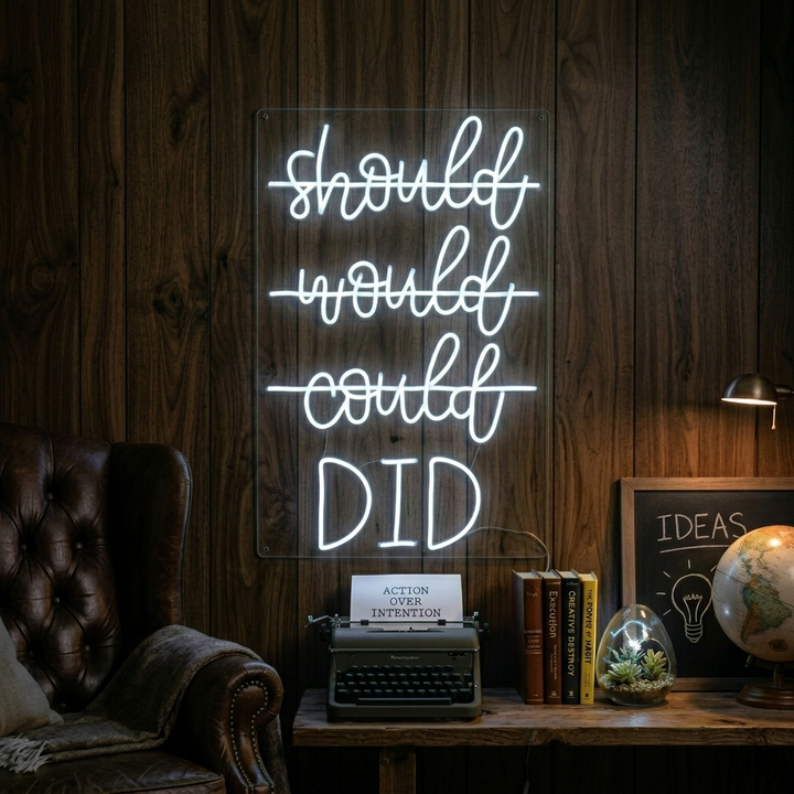 "Should Would Could Did" Neonschrift