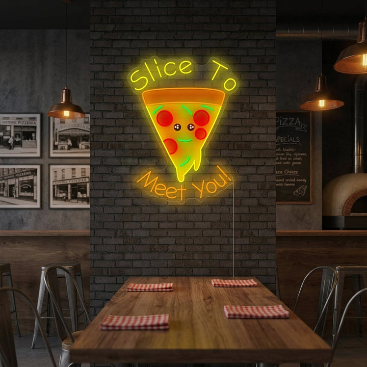 "Slice to Meet You" Neonschild