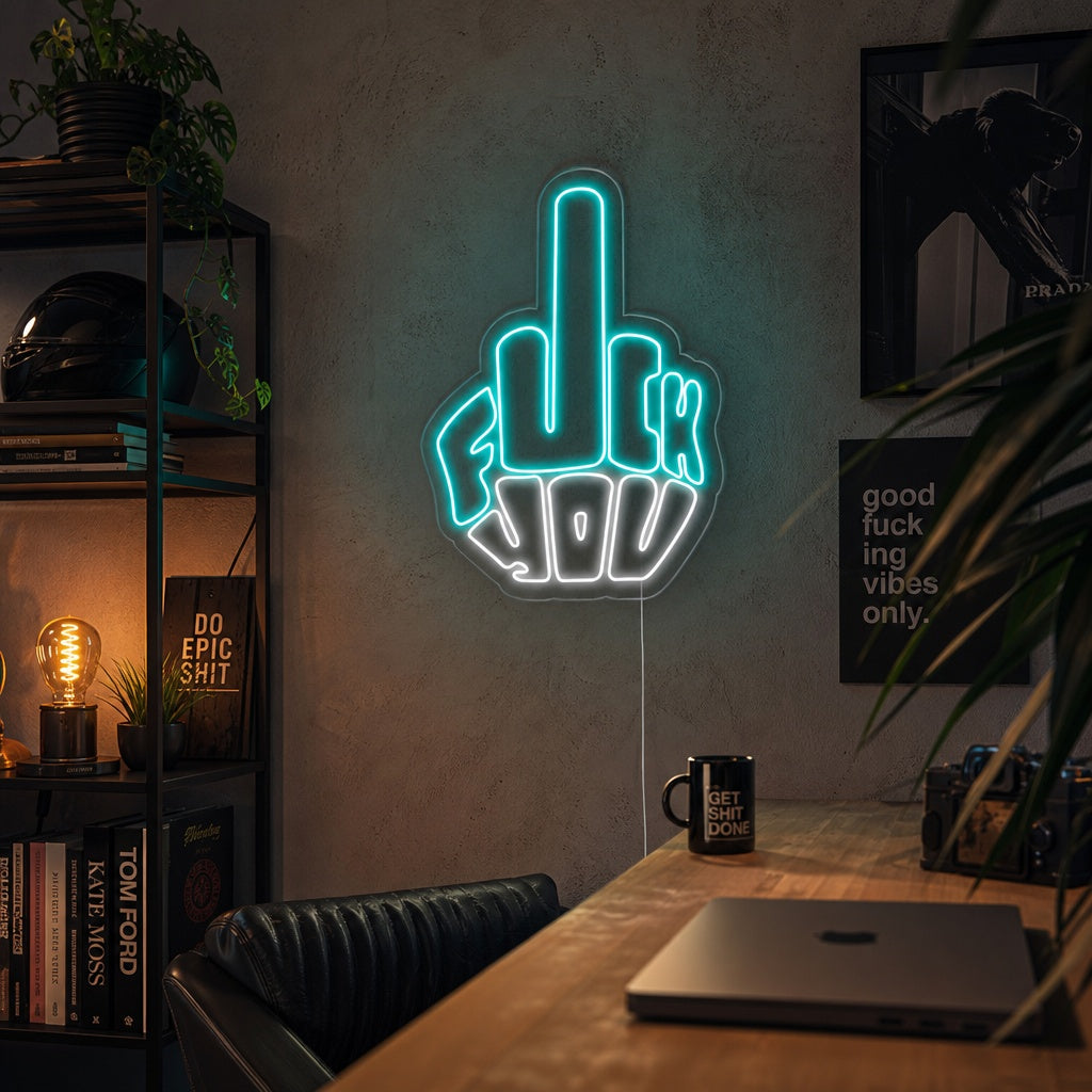 "Fuck You" Neonschrift
