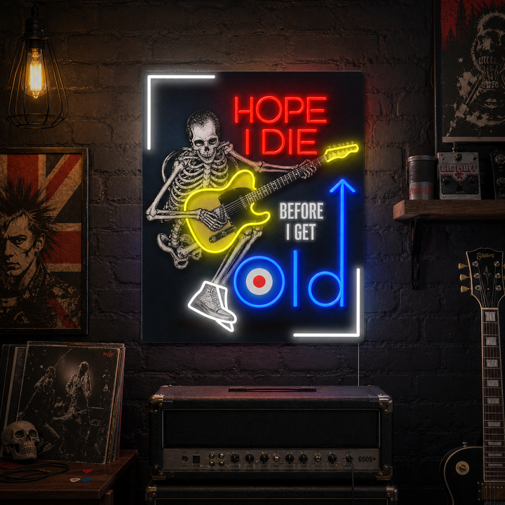 "Hope I Die Before I Get Old" UV-bedruckt LED-Neonschild