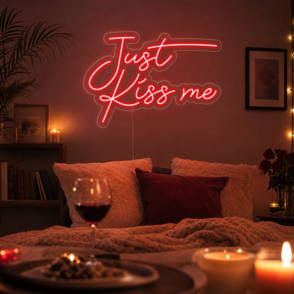 "Just Kiss Me" Neonschrift