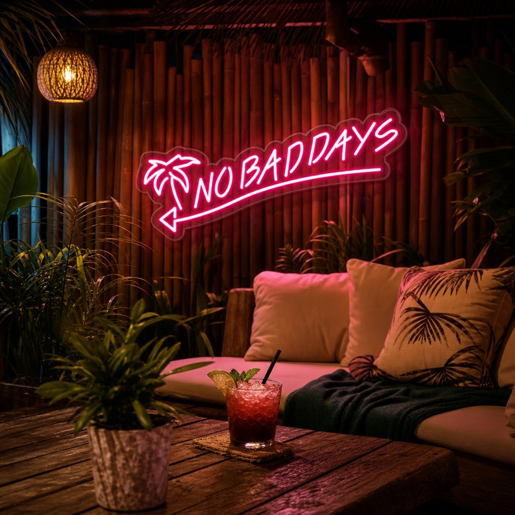 "No Bad Days" Neonschrift