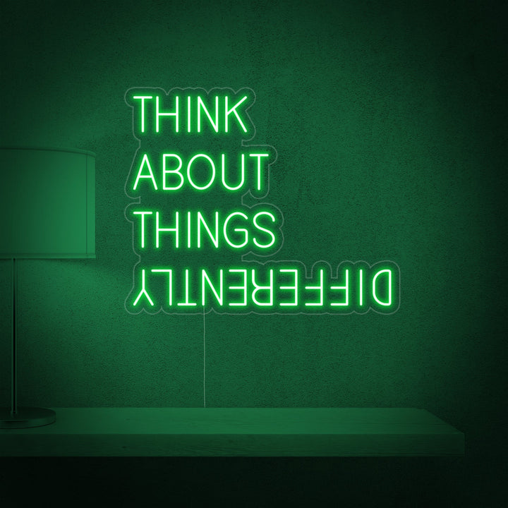 "Think About Things Differently" Neonschrift