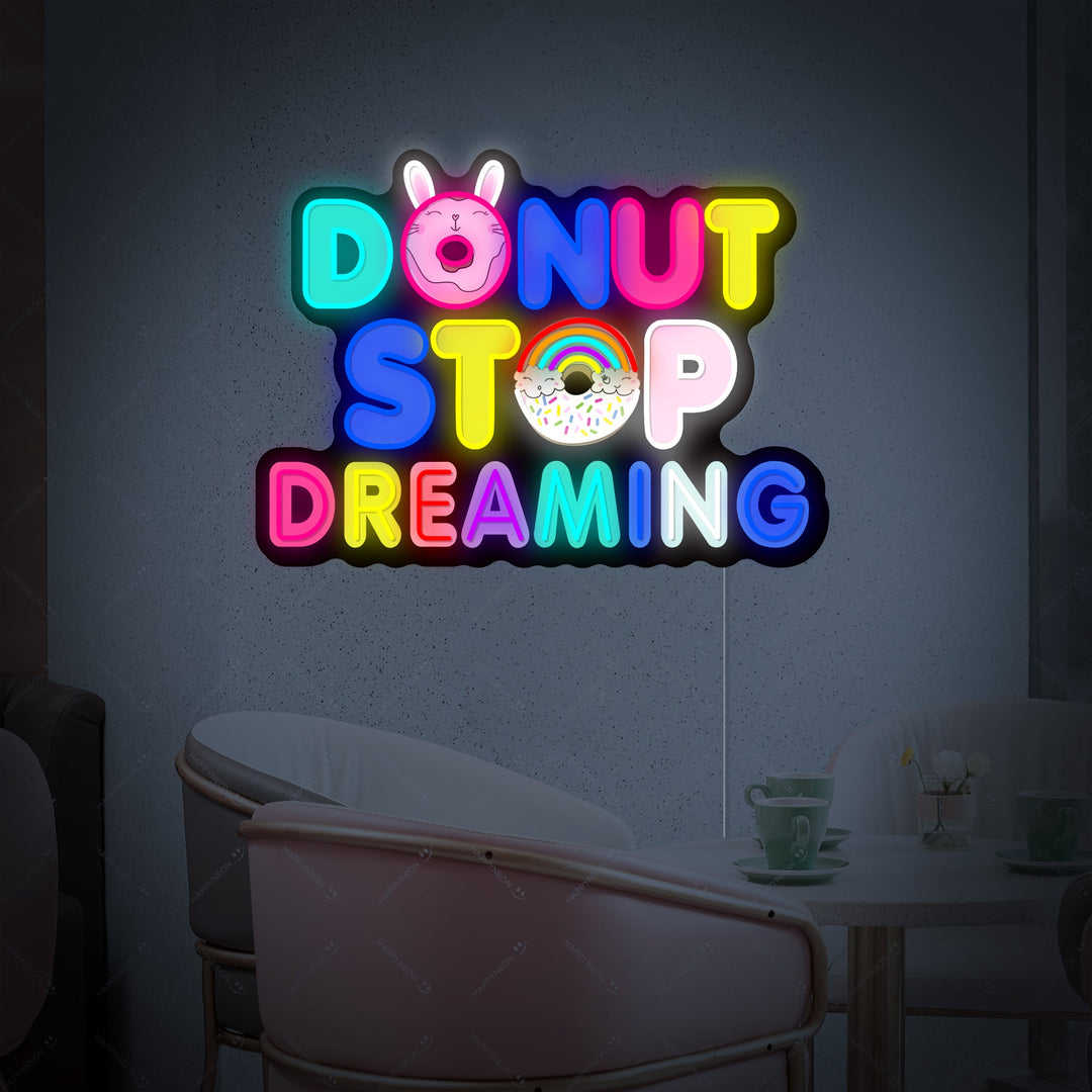 "Donut Do Not Stop Dreaming" Neonschild