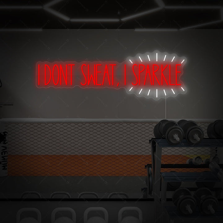"I Don T Sweat, I Sparkle" Neonschild, Gym Leuchtreklame, Homegym Deko