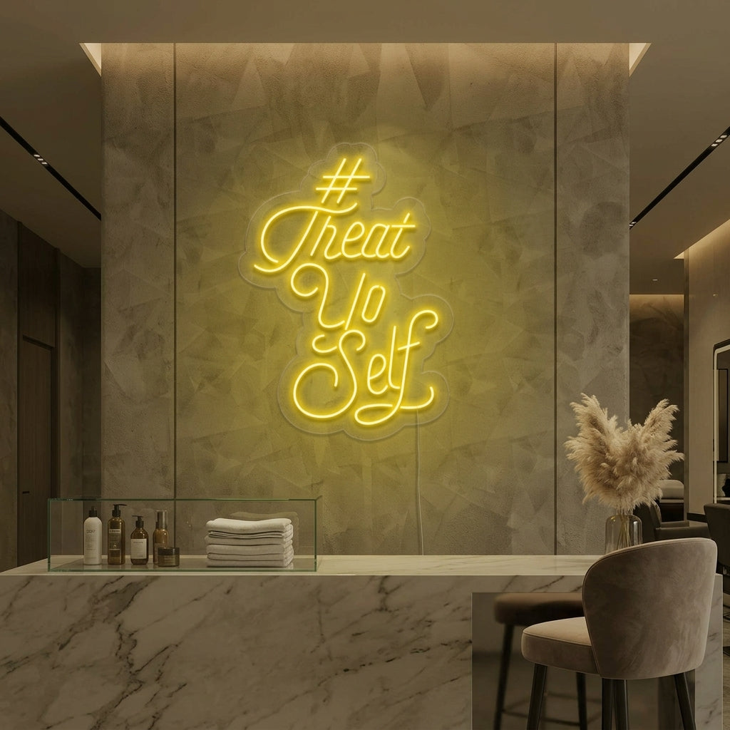 "Treat Yo Self" Neonschrift