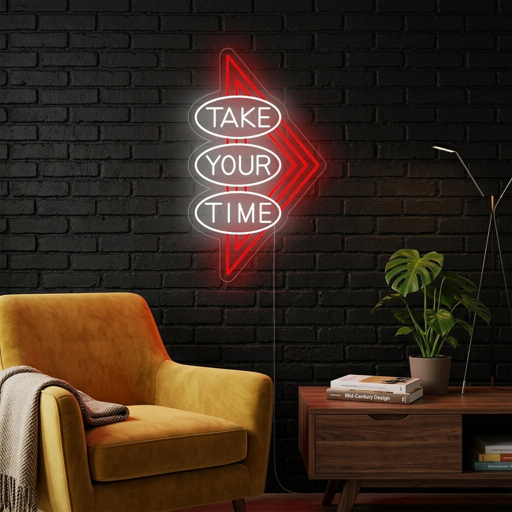 "Take Your Time" Neonschrift