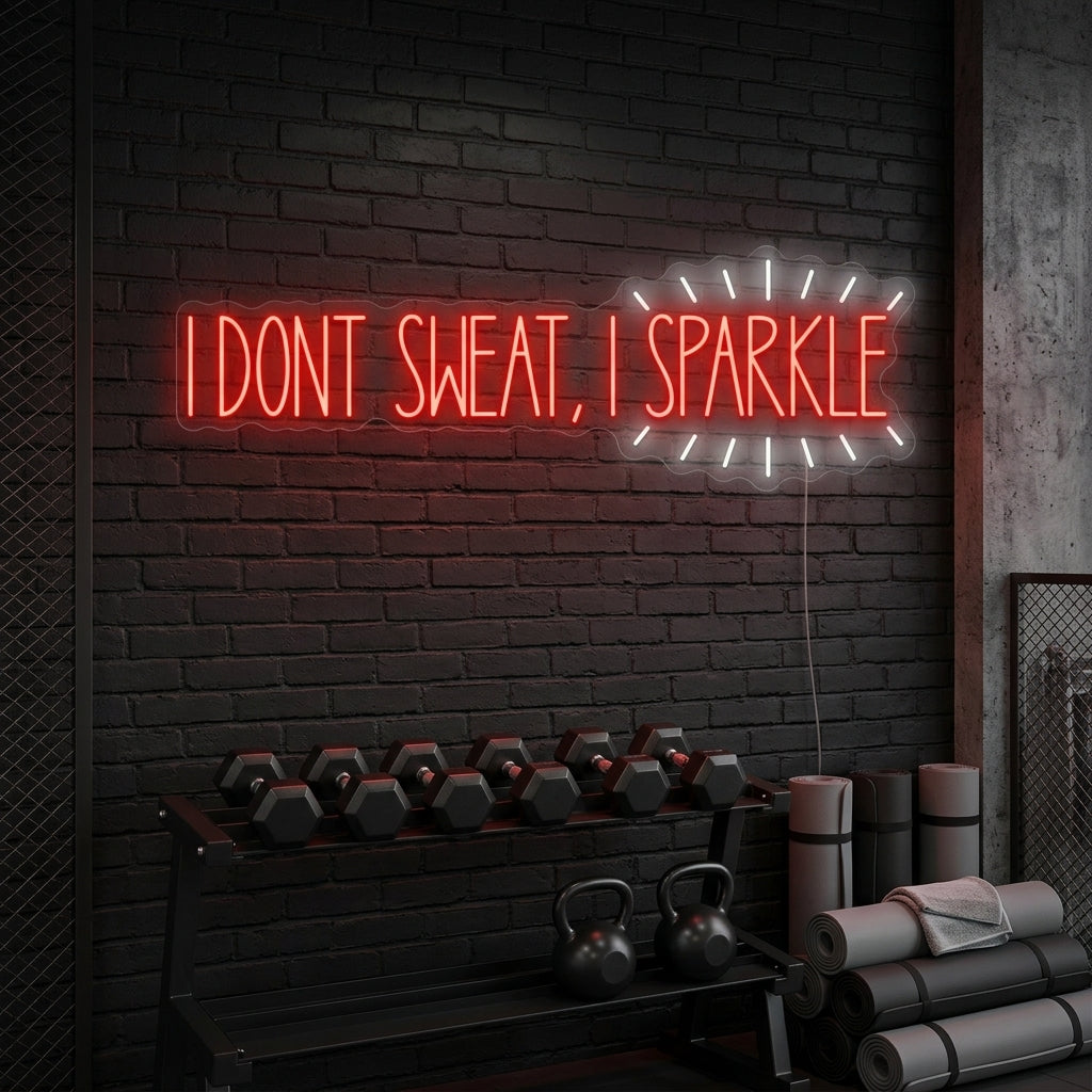 "I Don T Sweat, I Sparkle" Neonschild, Gym Leuchtreklame, Homegym Deko