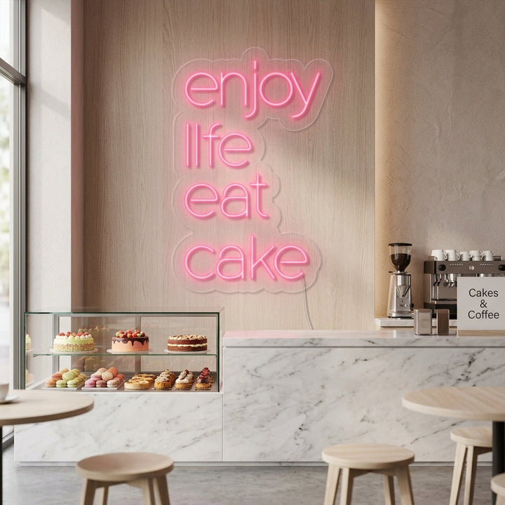 "Enjoy Life Eat Cake" Neonschrift