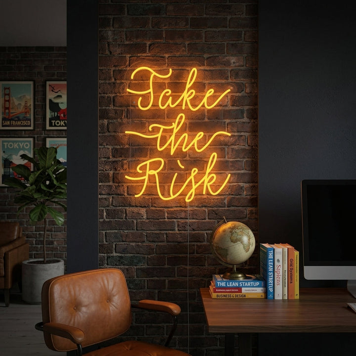 "Take The Risk" Neonschrift