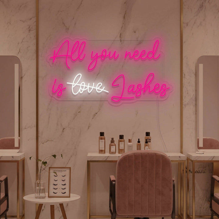 "All You Need Is Lashes Wimpern" Neonschrift