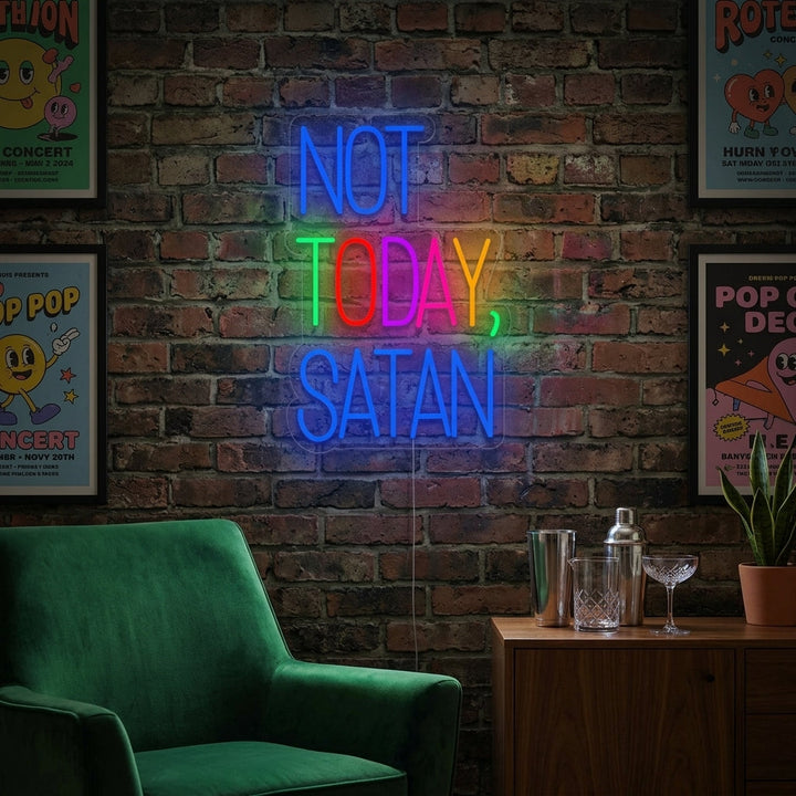 "Not Today Satan" Neonschrift