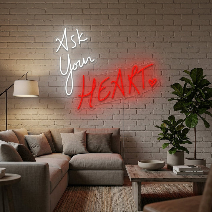 "Ask Your Heart" Neonschrift
