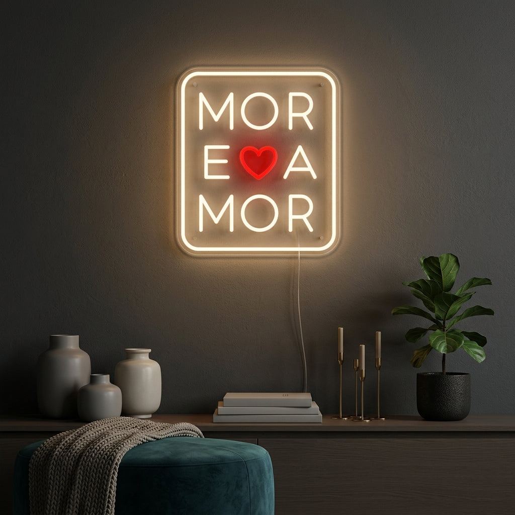 "More Amor Love" Neonschrift