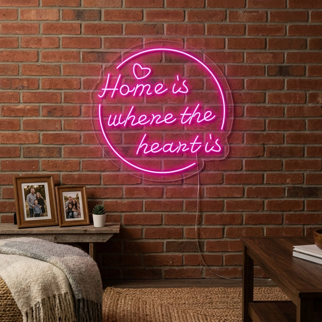 "Home is Where The Heart is" Neonschrift