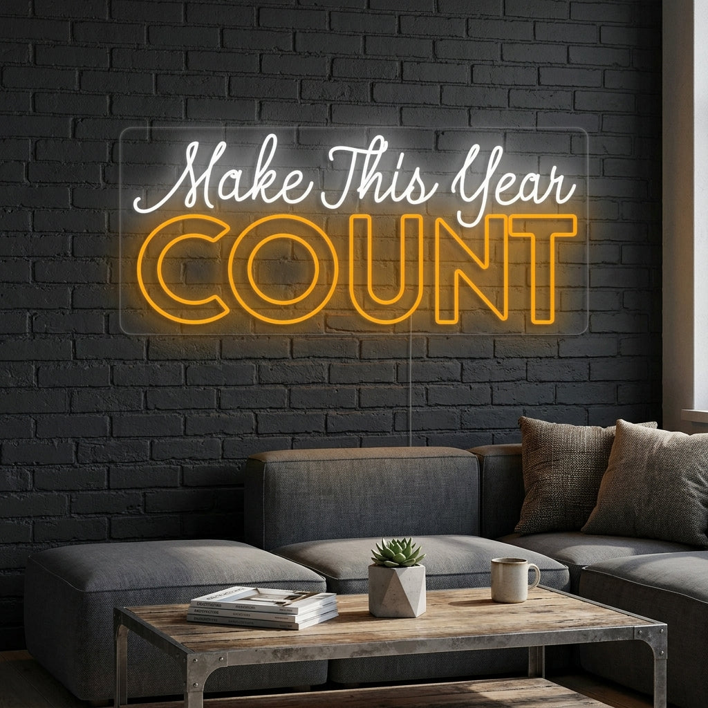 "Make This Year Count" Neonschrift