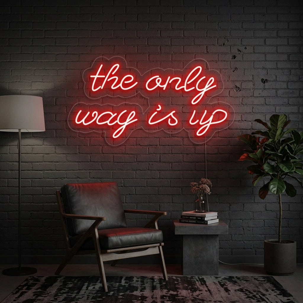 "The Only way is up" Neonschrift