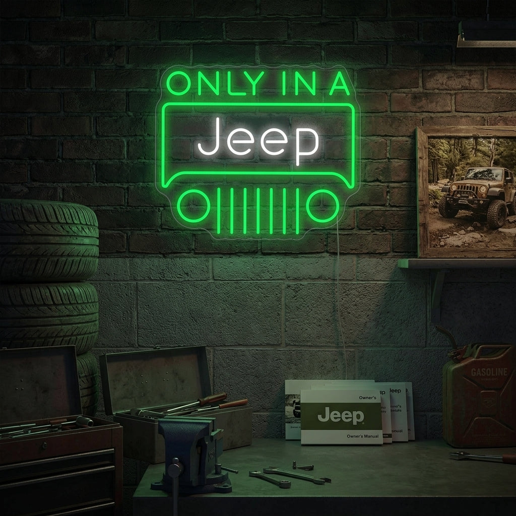 "Only In A Jeep" Neonschrift