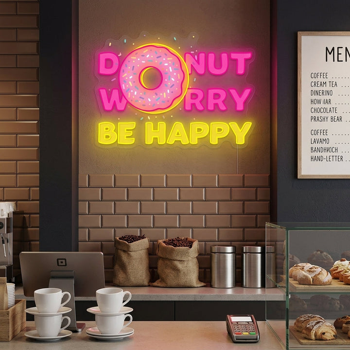 "Donut Do Not Worry Be Happy" Neonschild