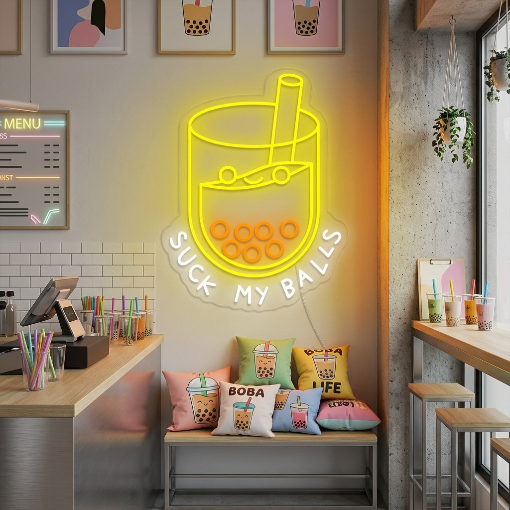 "Suck my balls, Thé au boba, amateurs de boba" Neonschrift