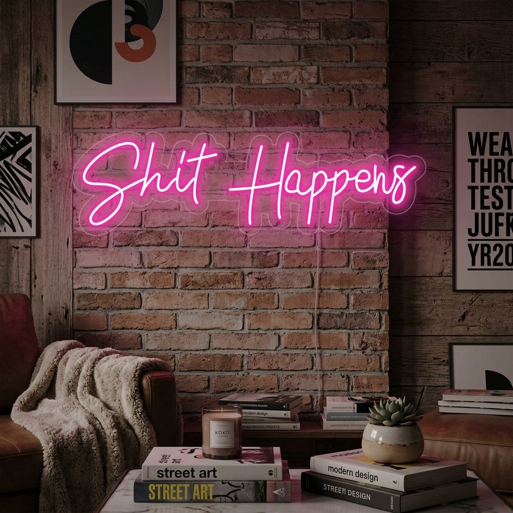 "Shit Happens" Neonschrift
