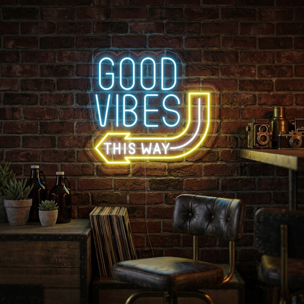 "Good Vibes This Way" Neonschrift