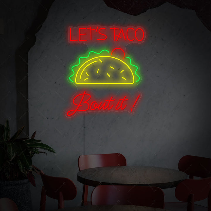"Let's Taco Bout It" Neonschild