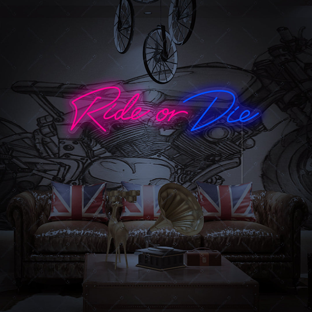 "Ride Or Die" Neonschild