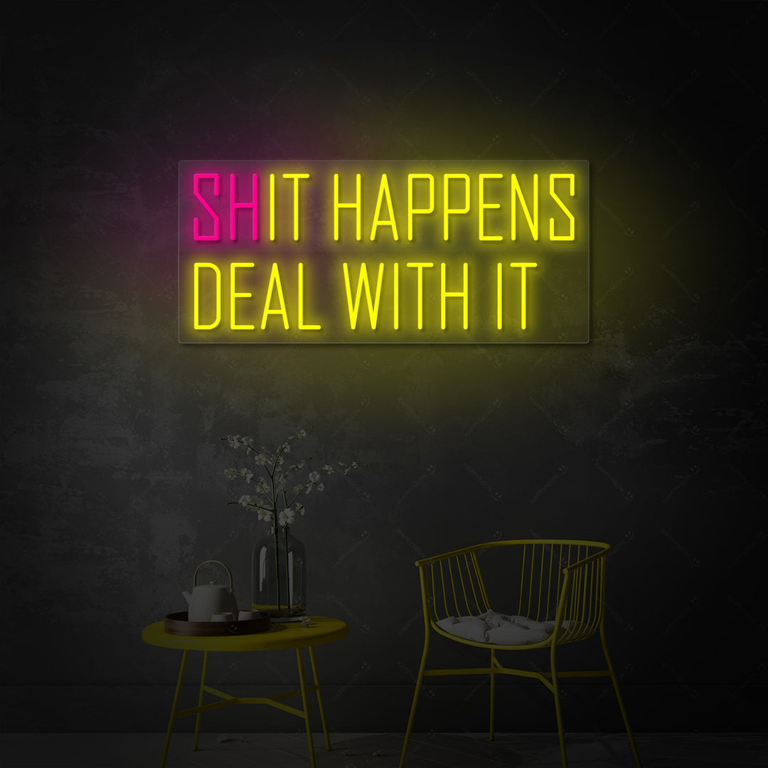 "Shit happens It happens" Neonschild