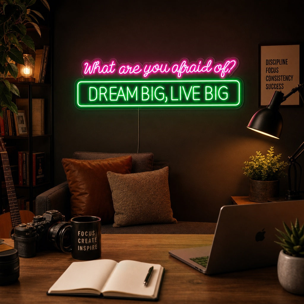 "What Are You Afraid Of" Neonschrift