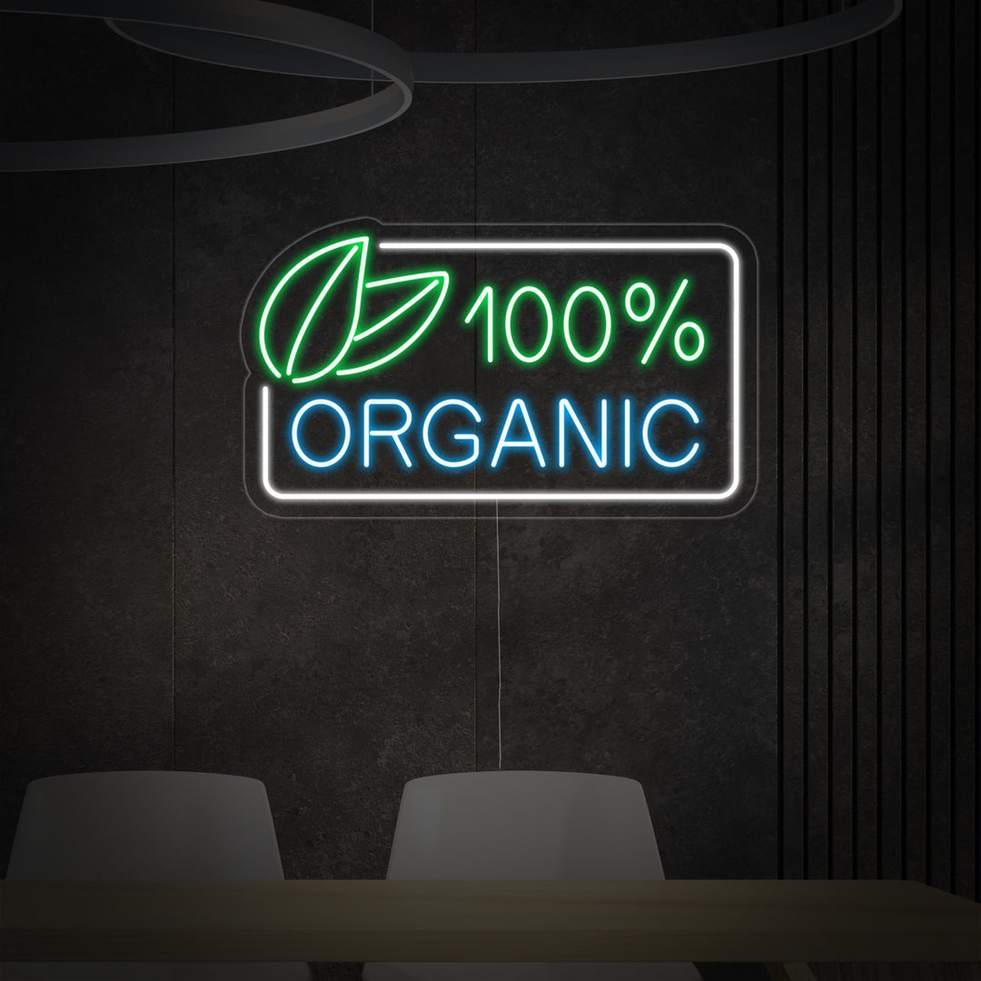 "100 Percent Organic" Neonschrift