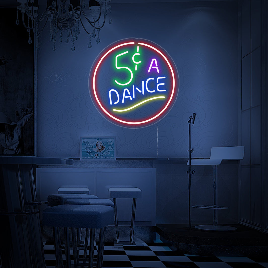"5 Cents A Dance" Neonschrift