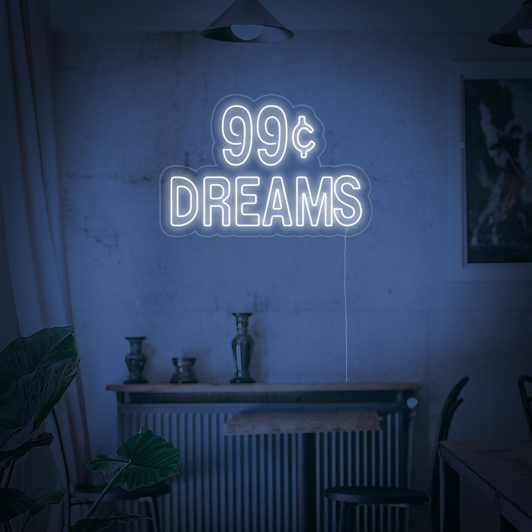 "99 Cent Dreams" Neonschrift