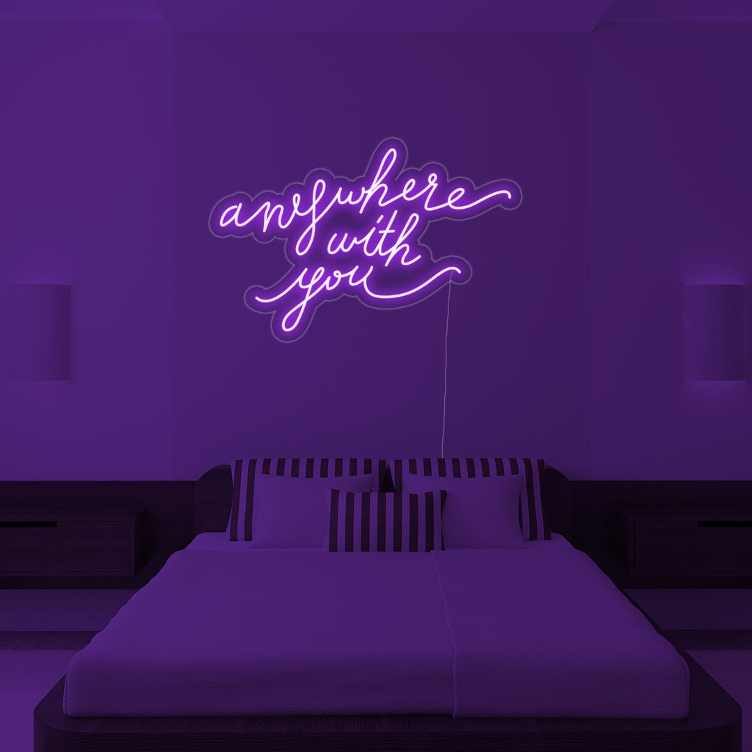 "Anywhere With You" Neonschrift