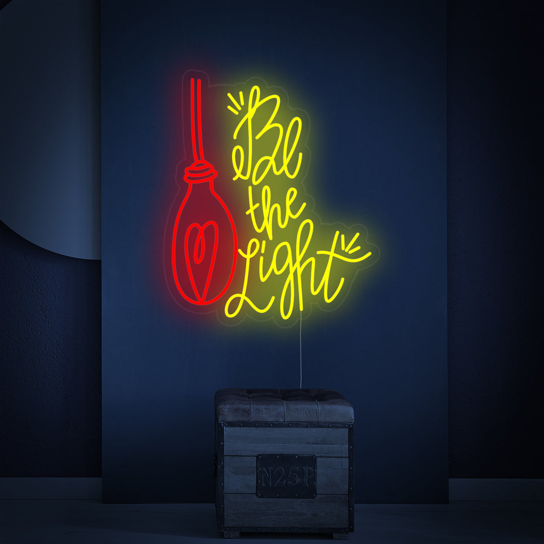 "Be the Light" Neonschrift