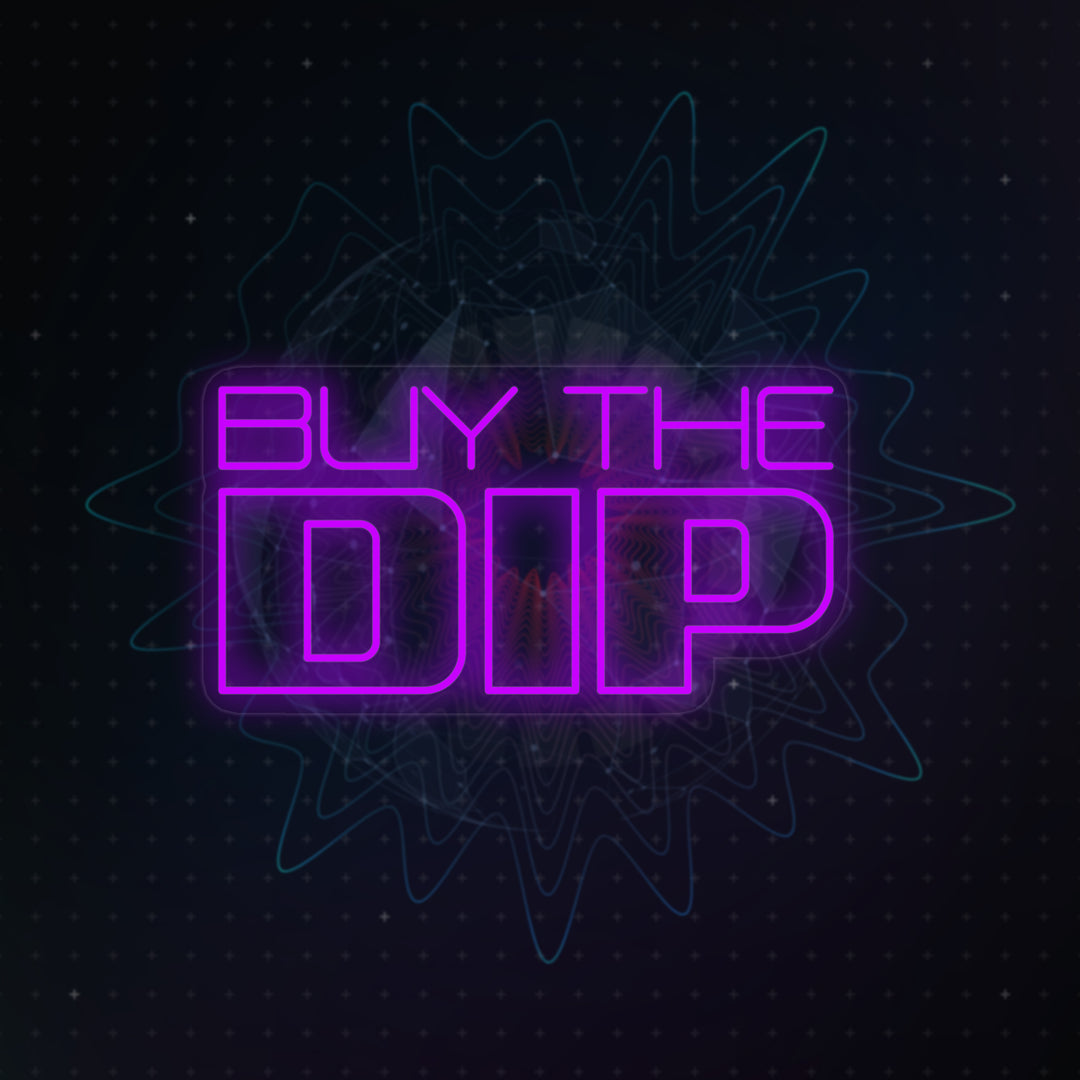 "Buy the Dip" Neonschrift
