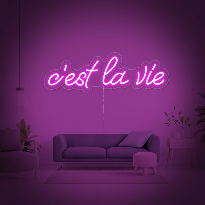 "Cest la vie" Neonschrift