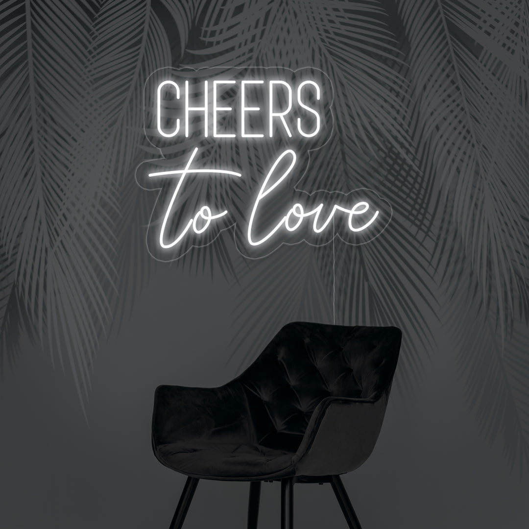 "Cheers to love" Neonschrift