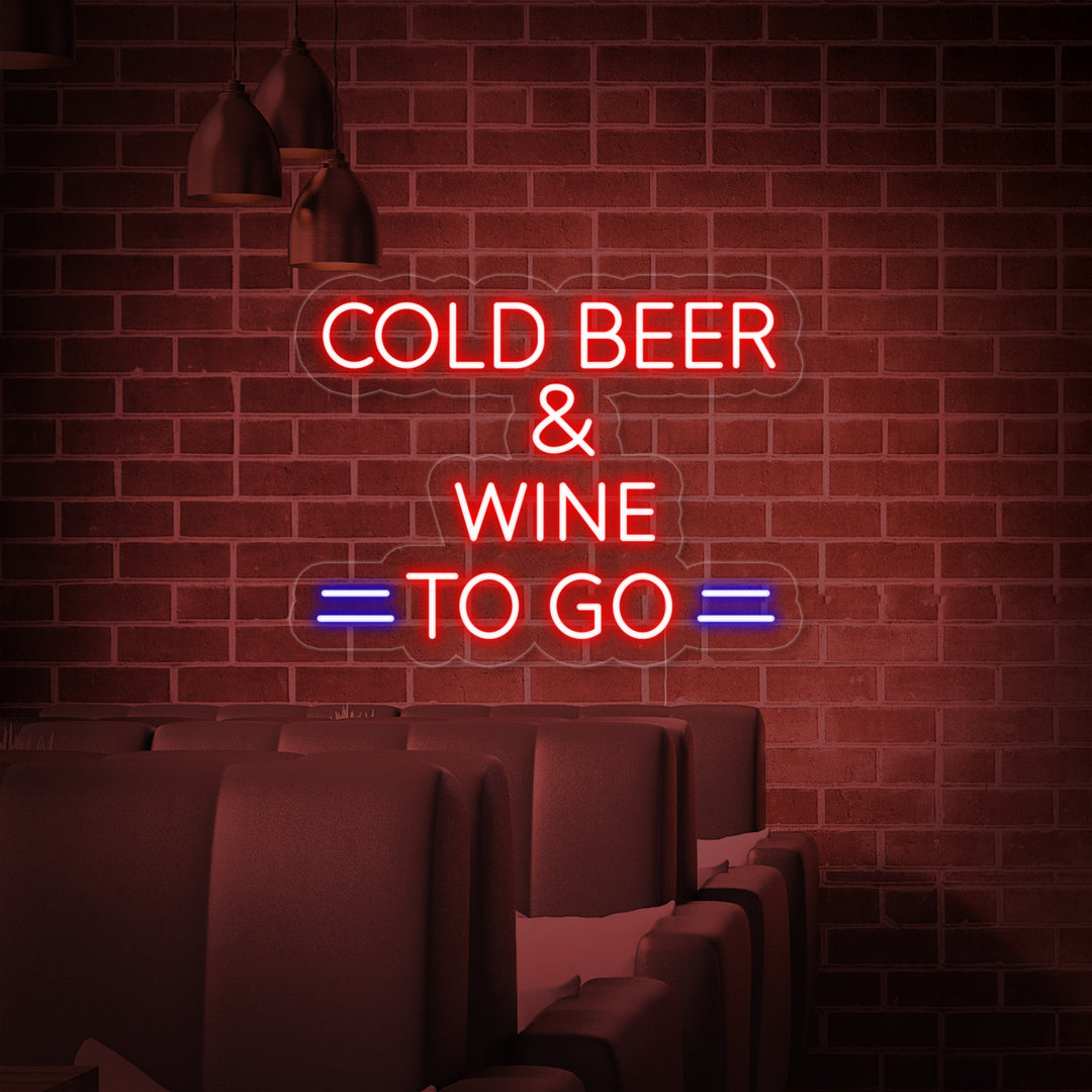 "Cold Beer And Wine To Go" Neonschrift